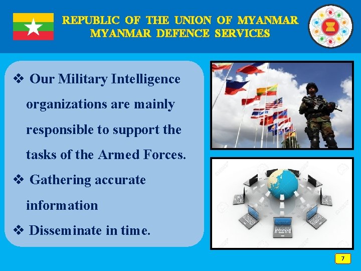 REPUBLIC OF THE UNION OF MYANMAR DEFENCE SERVICES v Our Military Intelligence organizations are