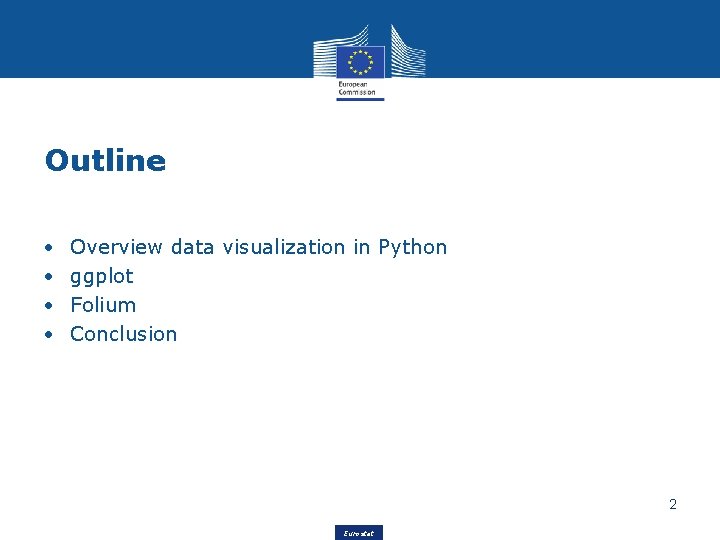 Outline • • Overview data visualization in Python ggplot Folium Conclusion 2 Eurostat 