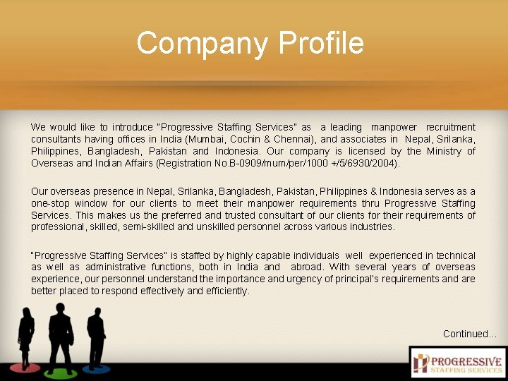 Company Profile We would like to introduce “Progressive Staffing Services” as a leading manpower