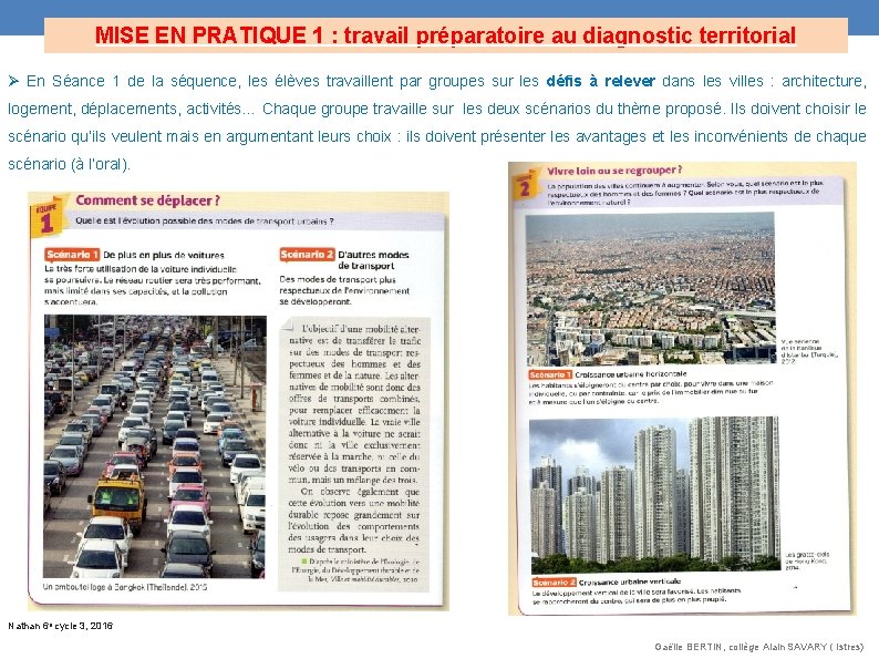 MISE EN PRATIQUE 1 : travail préparatoire au diagnostic territorial En Séance 1 de MISE EN PRATIQUE 1 : travail préparatoire au diagnostic territorial En Séance 1 de