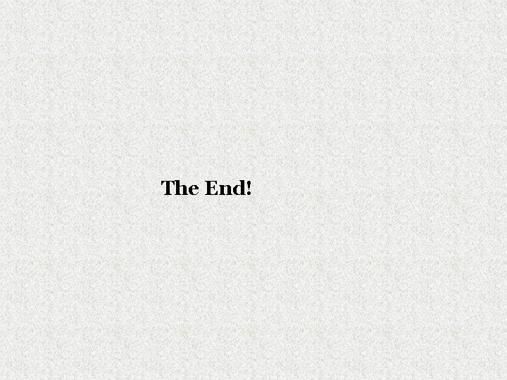 The End! 