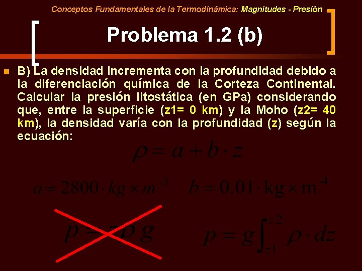Conceptos Fundamentales de la Termodinámica: Magnitudes - Presión Problema 1. 2 (b) n B) Conceptos Fundamentales de la Termodinámica: Magnitudes - Presión Problema 1. 2 (b) n B)