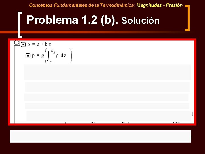 Conceptos Fundamentales de la Termodinámica: Magnitudes - Presión Problema 1. 2 (b). Solución 