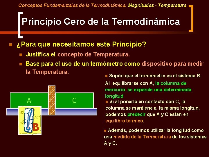 Conceptos Fundamentales de la Termodinámica: Magnitudes - Temperatura Principio Cero de la Termodinámica n