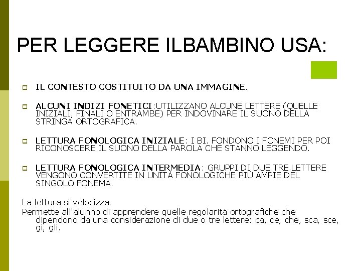 PER LEGGERE ILBAMBINO USA: p IL CONTESTO COSTITUITO DA UNA IMMAGINE. p ALCUNI INDIZI