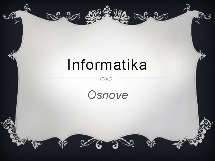 Informatika Osnove 