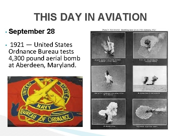 THIS DAY IN AVIATION • September 28 • 1921 — United States Ordnance Bureau