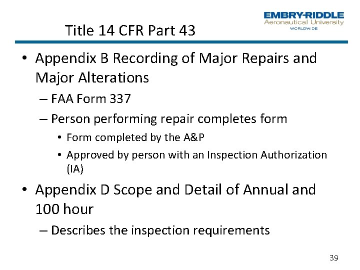 Title 14 CFR Part 43 • Appendix B Recording of Major Repairs and Major