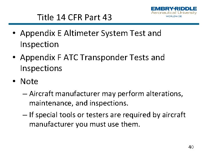 Title 14 CFR Part 43 • Appendix E Altimeter System Test and Inspection •