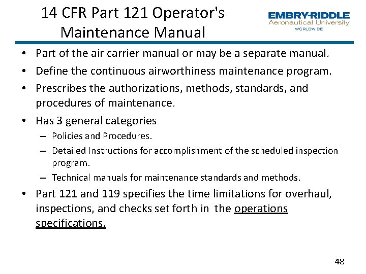 14 CFR Part 121 Operator's Maintenance Manual • Part of the air carrier manual