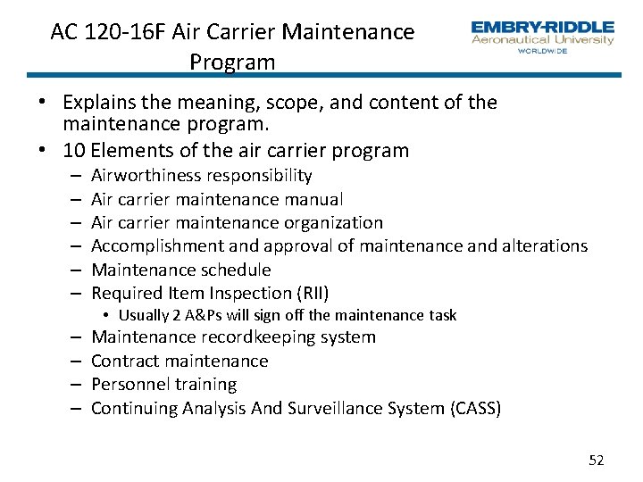 AC 120 16 F Air Carrier Maintenance Program • Explains the meaning, scope, and