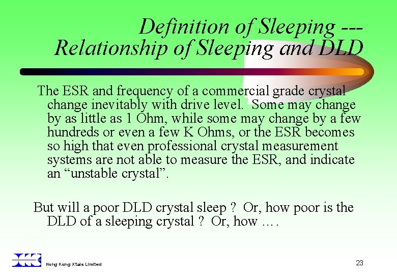 Definition of Sleeping --Relationship of Sleeping and DLD The ESR and frequency of a