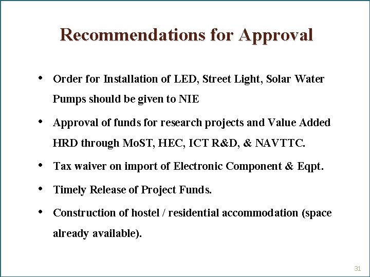 Recommendations for Approval • Order for Installation of LED, Street Light, Solar Water Pumps