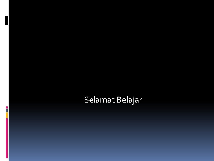 Selamat Belajar 