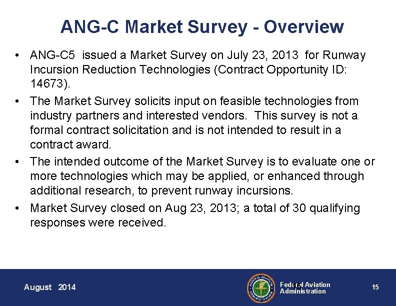 ANG-C Market Survey - Overview • ANG-C 5 issued a Market Survey on July