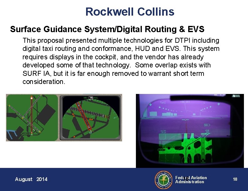 Rockwell Collins Surface Guidance System/Digital Routing & EVS This proposal presented multiple technologies for