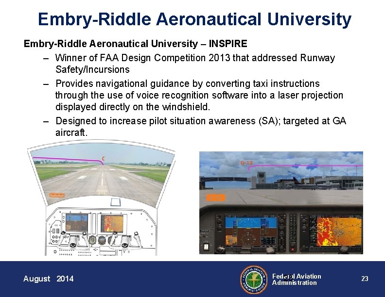 Embry-Riddle Aeronautical University – INSPIRE – Winner of FAA Design Competition 2013 that addressed