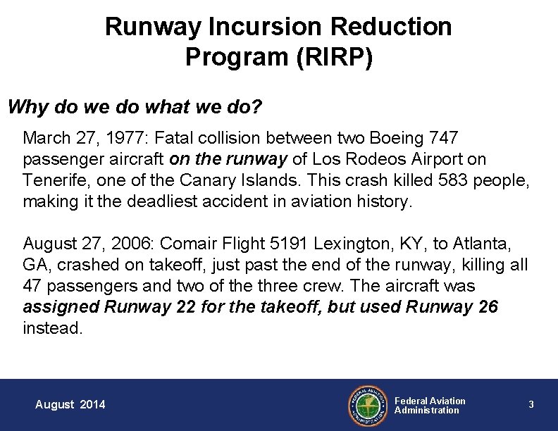 Runway Incursion Reduction Program (RIRP) Why do we do what we do? March 27,