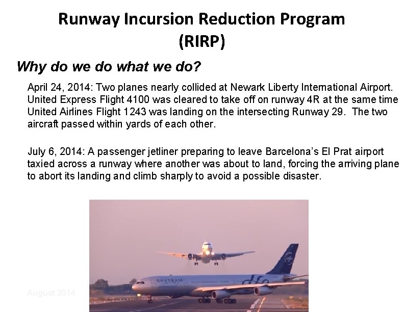 Runway Incursion Reduction Program (RIRP) Why do we do what we do? April 24,