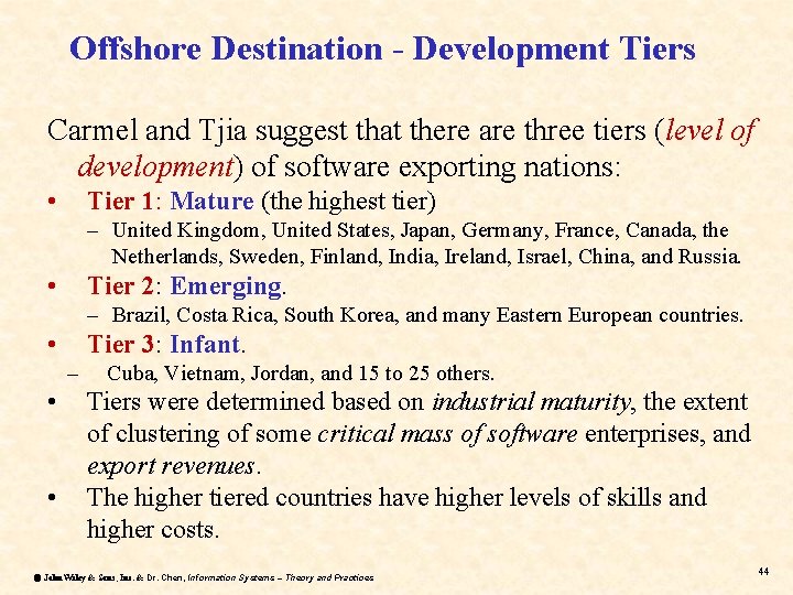Offshore Destination - Development Tiers Carmel and Tjia suggest that there are three tiers