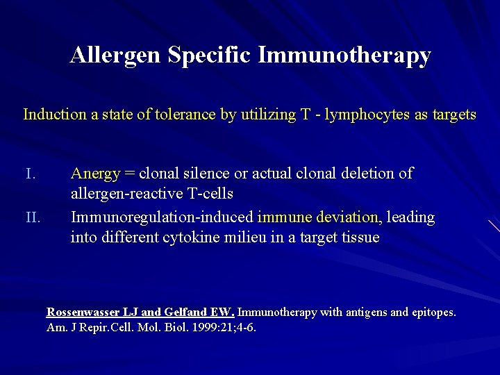 Allergen Specific Immunotherapy Induction a state of tolerance by utilizing T - lymphocytes as