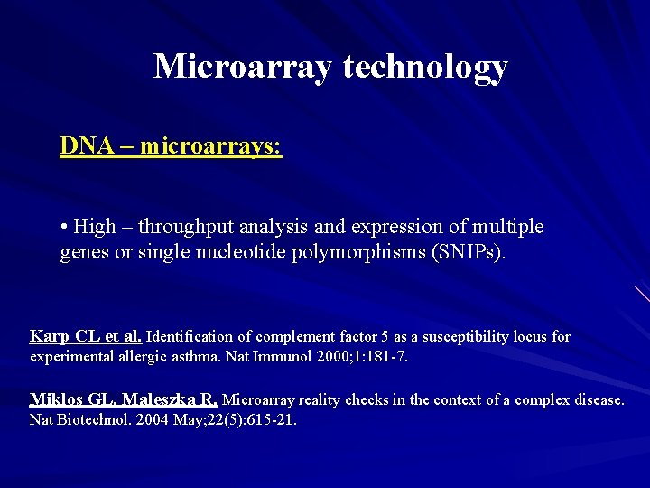 Microarray technology DNA – microarrays: • High – throughput analysis and expression of multiple