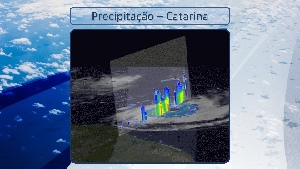 Precipitação – Catarina 