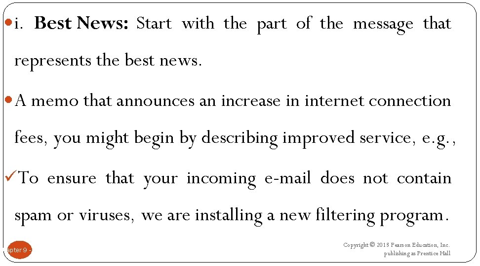 i. Best News: Start with the part of the message that represents the i. Best News: Start with the part of the message that represents the