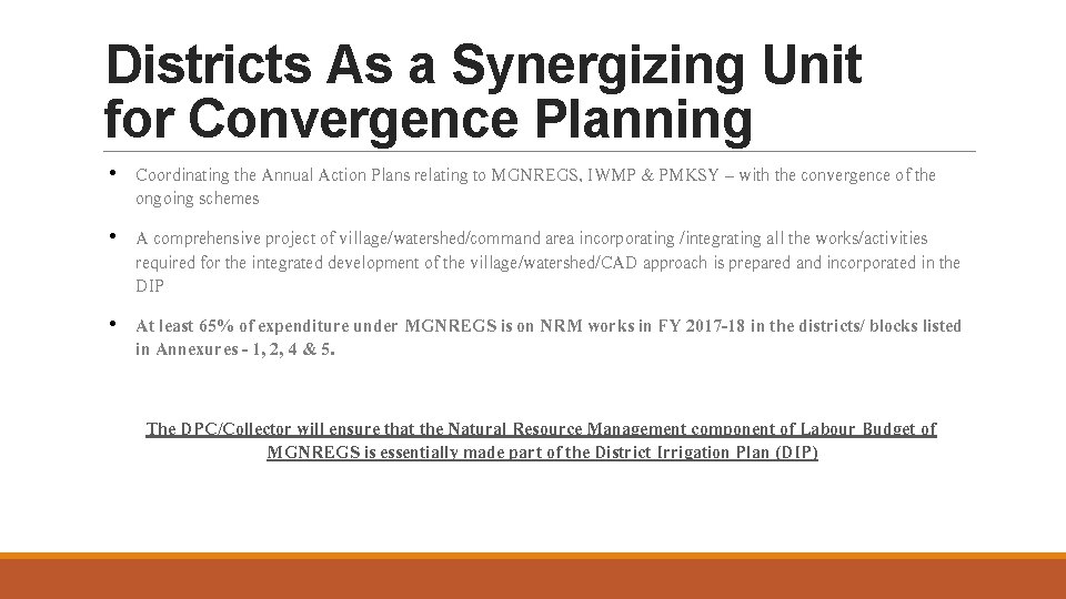 Districts As a Synergizing Unit for Convergence Planning • Coordinating the Annual Action Plans