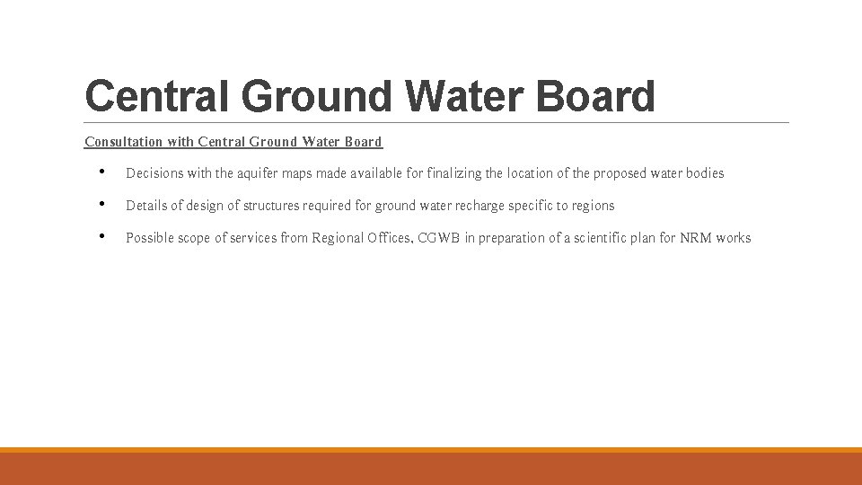 Central Ground Water Board Consultation with Central Ground Water Board • Decisions with the