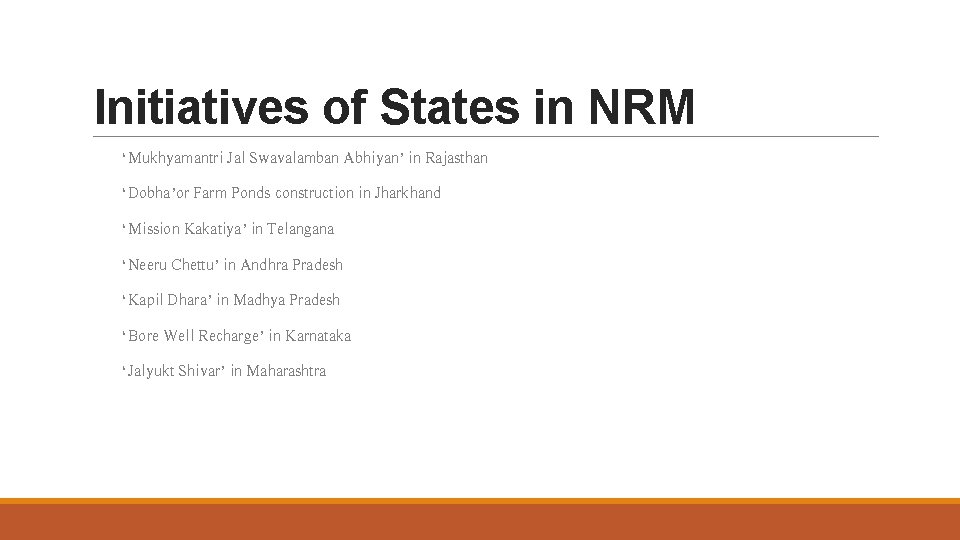 Initiatives of States in NRM ‘Mukhyamantri Jal Swavalamban Abhiyan’ in Rajasthan ‘Dobha’or Farm Ponds