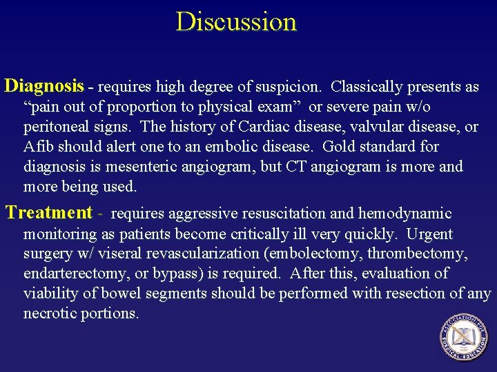 Discussion Diagnosis - requires high degree of suspicion. Classically presents as “pain out of Discussion Diagnosis - requires high degree of suspicion. Classically presents as “pain out of