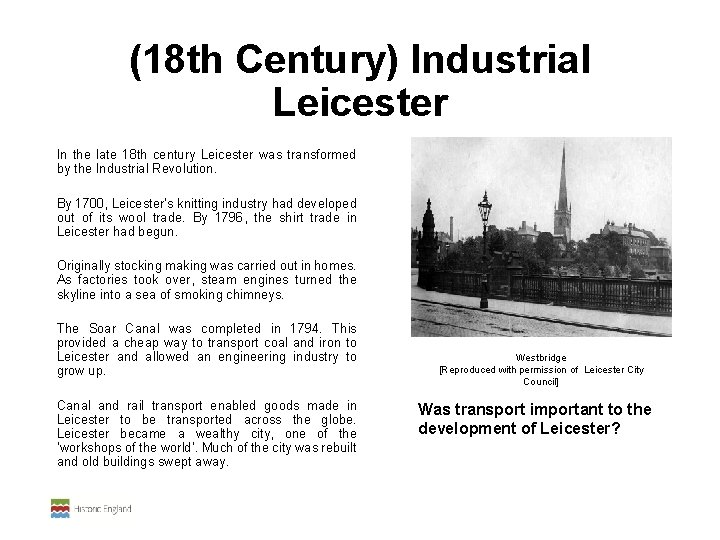 (18 th Century) Industrial Leicester In the late 18 th century Leicester was transformed