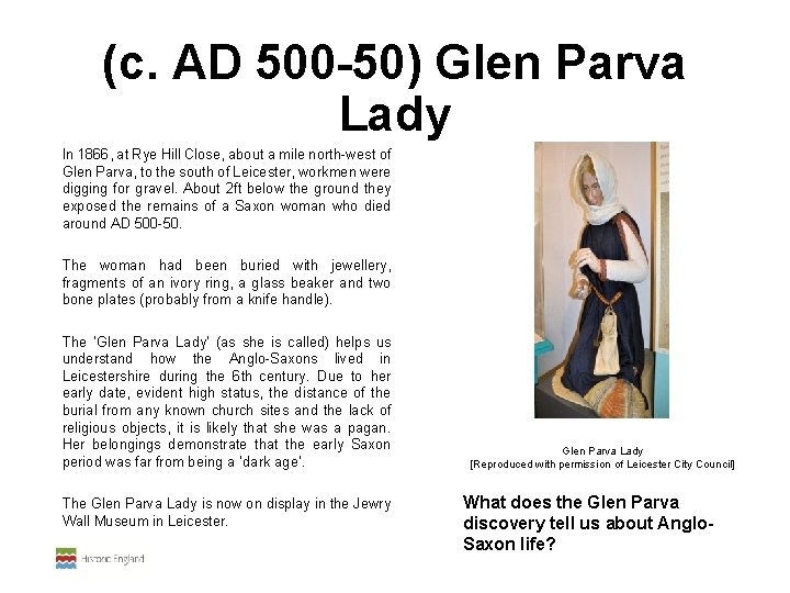 (c. AD 500 -50) Glen Parva Lady In 1866, at Rye Hill Close, about