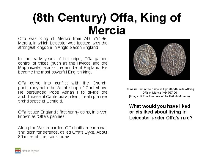 (8 th Century) Offa, King of Mercia Offa was King of Mercia from AD