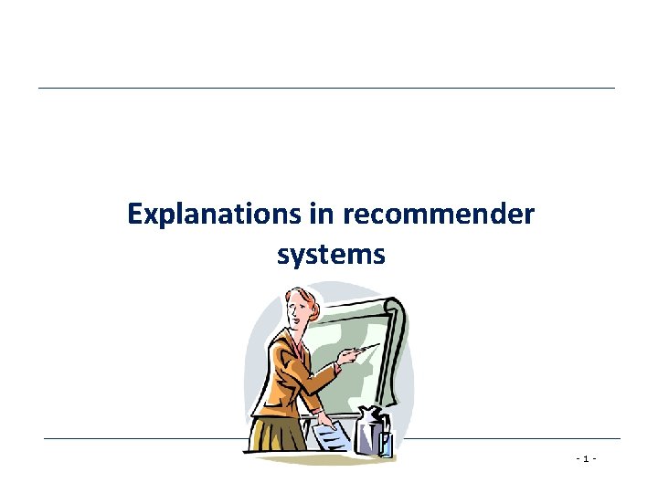 Explanations in recommender systems -1 - 
