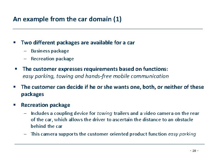 An example from the car domain (1) § Two different packages are available for