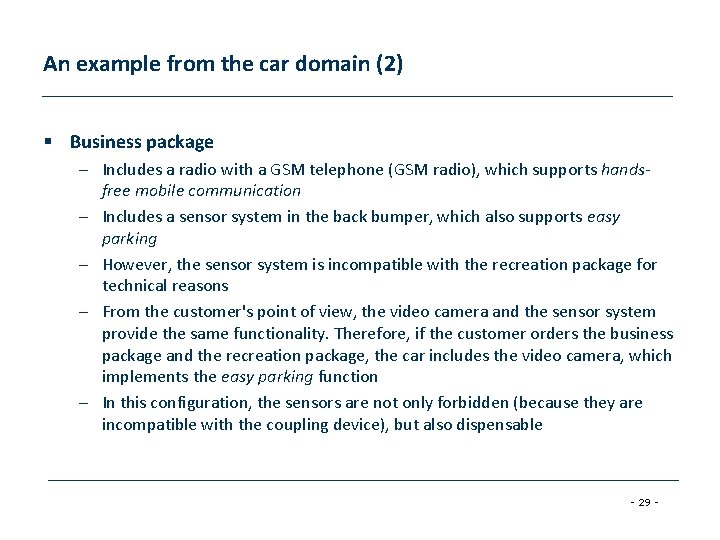 An example from the car domain (2) § Business package – Includes a radio