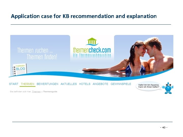 Application case for KB recommendation and explanation - 40 - 