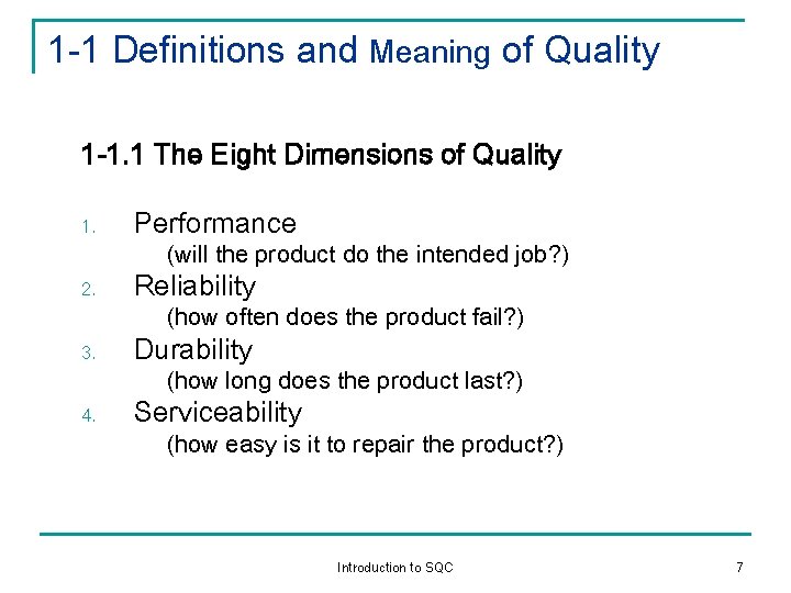 1 -1 Definitions and Meaning of Quality 1 -1. 1 The Eight Dimensions of