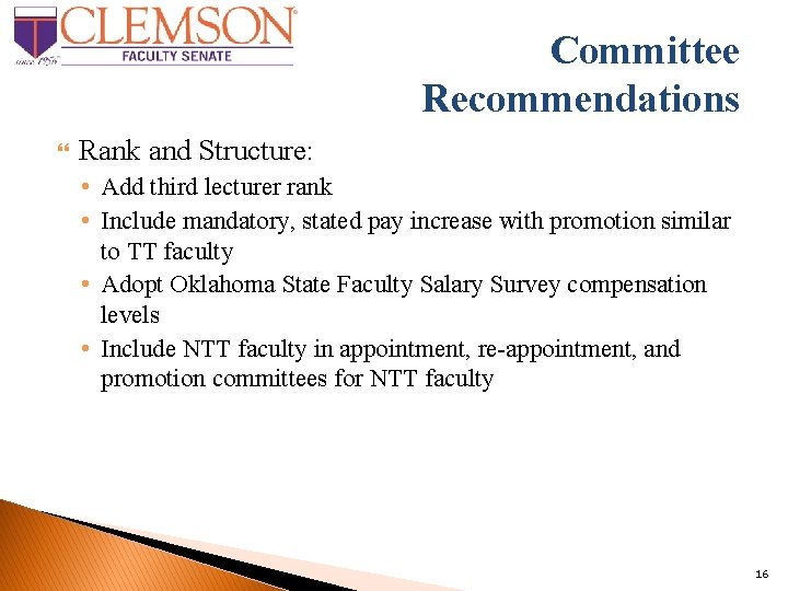 Committee Recommendations Rank and Structure: • Add third lecturer rank • Include mandatory, stated