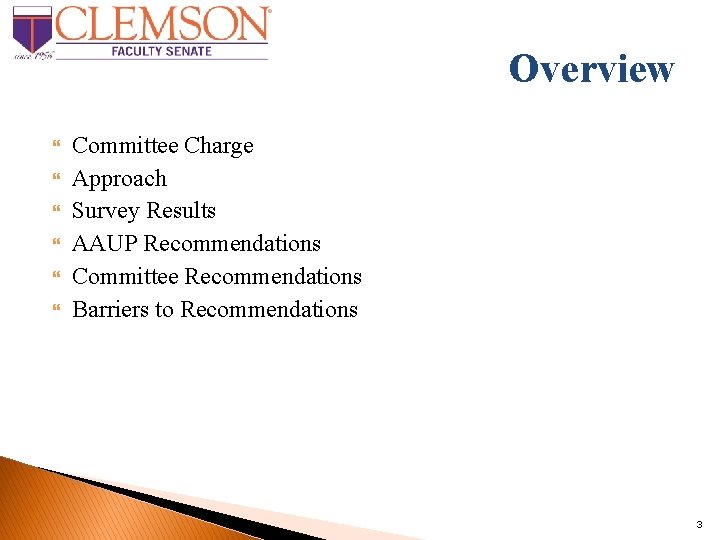 Overview Committee Charge Approach Survey Results AAUP Recommendations Committee Recommendations Barriers to Recommendations 3