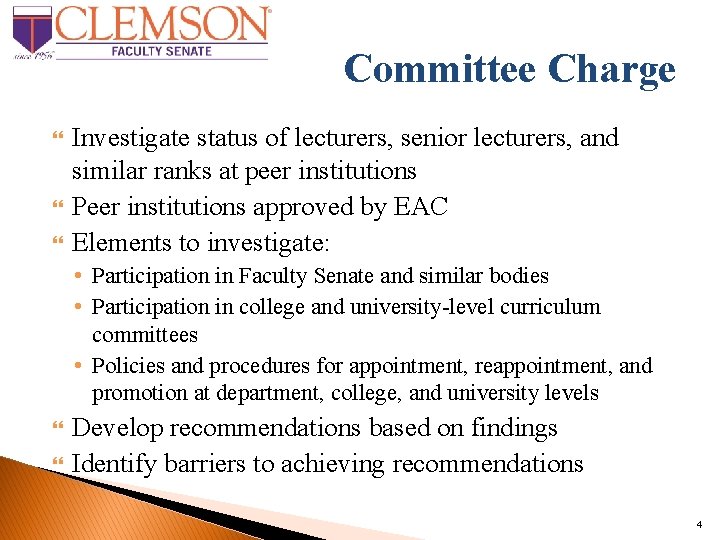 Committee Charge Investigate status of lecturers, senior lecturers, and similar ranks at peer institutions