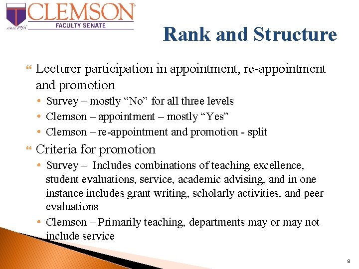 Rank and Structure Lecturer participation in appointment, re-appointment and promotion • Survey – mostly