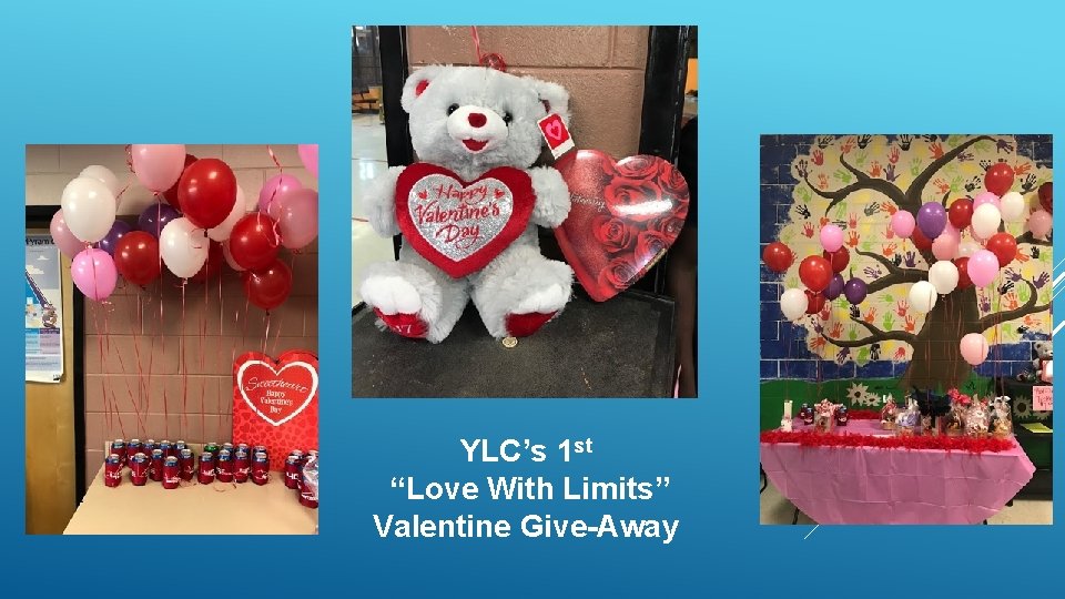 YLC’s 1 st “Love With Limits” Valentine Give-Away 