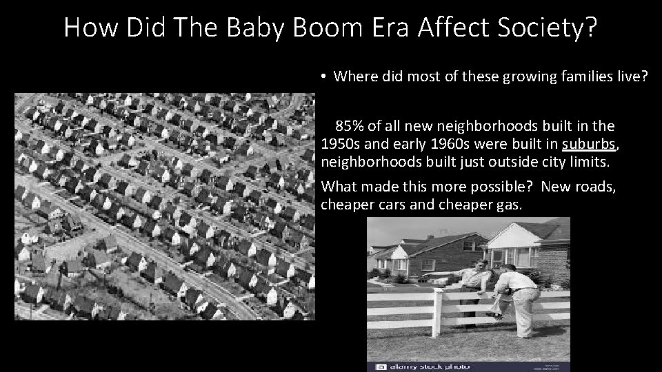 How Did The Baby Boom Era Affect Society? • Where did most of these