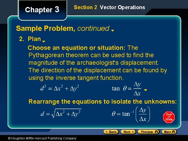 Chapter 3 Section 2 Vector Operations Sample Problem, continued 2. Plan Choose an equation