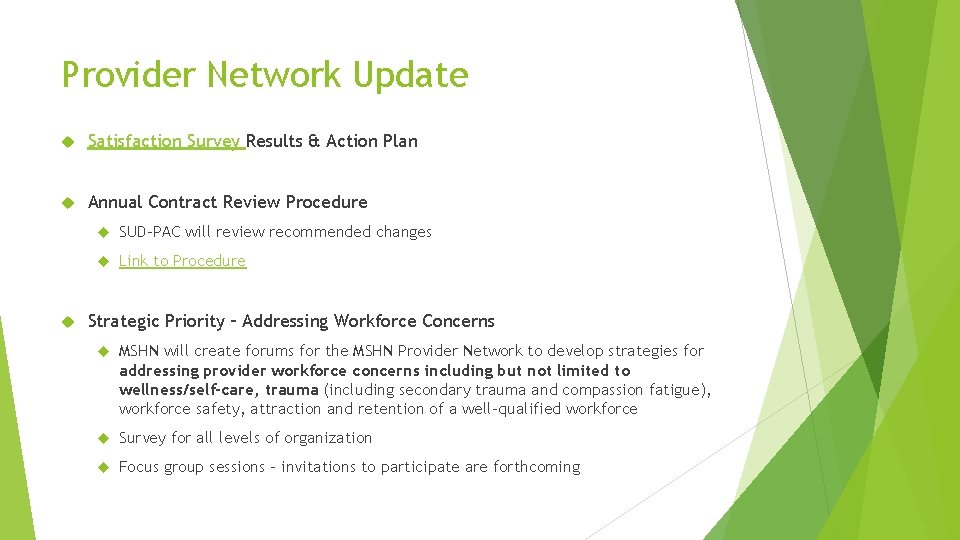 Provider Network Update Satisfaction Survey Results & Action Plan Annual Contract Review Procedure SUD-PAC