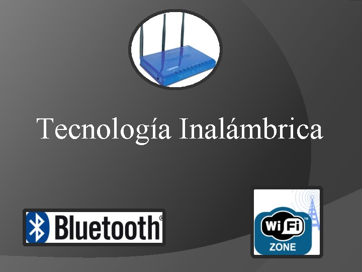 Tecnología Inalámbrica 