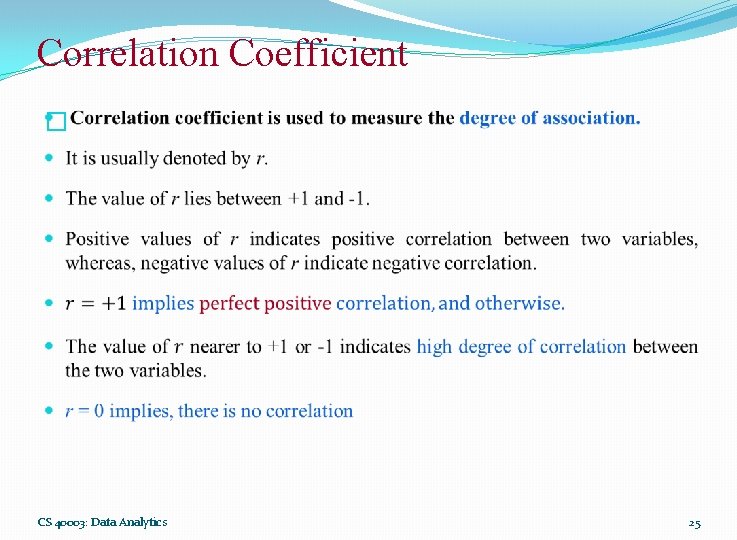 Correlation Coefficient � CS 40003: Data Analytics 25 